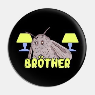 Moth Memes - Moth Loves Lamp Dank Brother Meme Pin