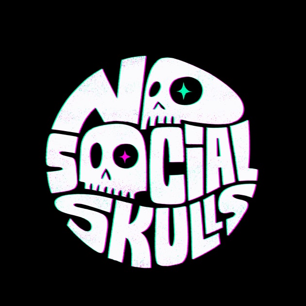 No Social Skulls by grrrenadine