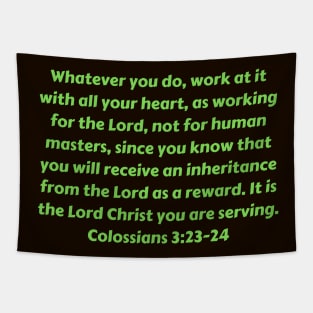 Bible Verse Colossians 3:23-24 Tapestry