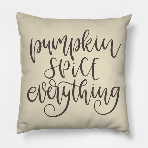 Pumpkin Spice Everything Pillow by JakeRhodes