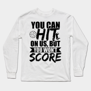 Volleyball Quotes Long Sleeve T Shirts Teepublic