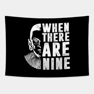 When There Are Nine Shirt Ruth Bader Ginsburg RBG Feminist Tapestry