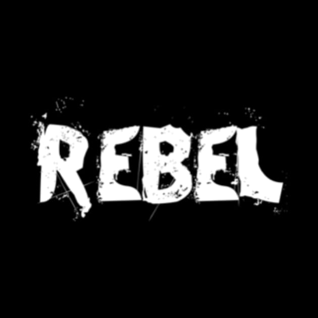 Be rebellious by adorkabledustinwood