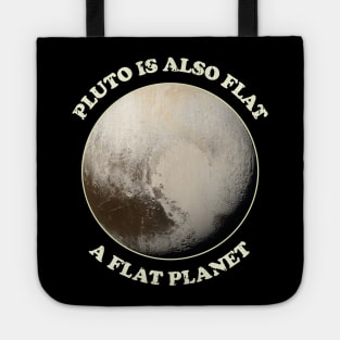 Pluto is also flat, a flat Planet Tote