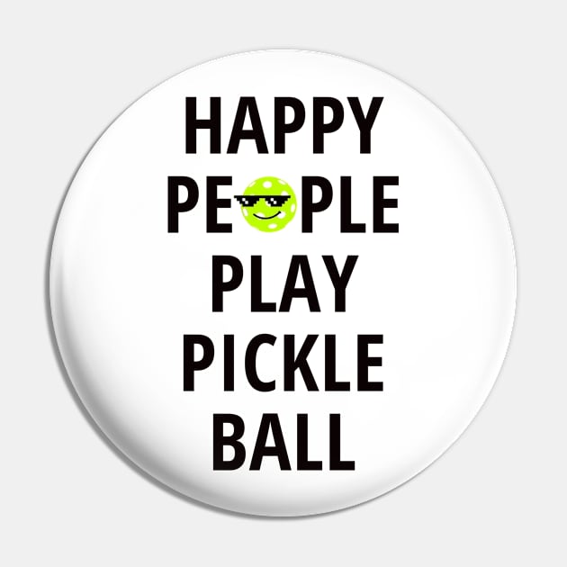 Happy people play pickleball Pin by Fanu2612