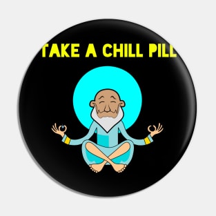 Guru's Chill pill Pin