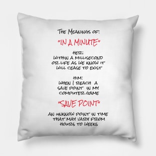 The Meanings of  "In a Minute" Pillow