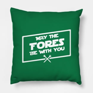 May the Fores Be With You Pillow