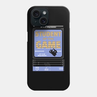 Student of the game Phone Case