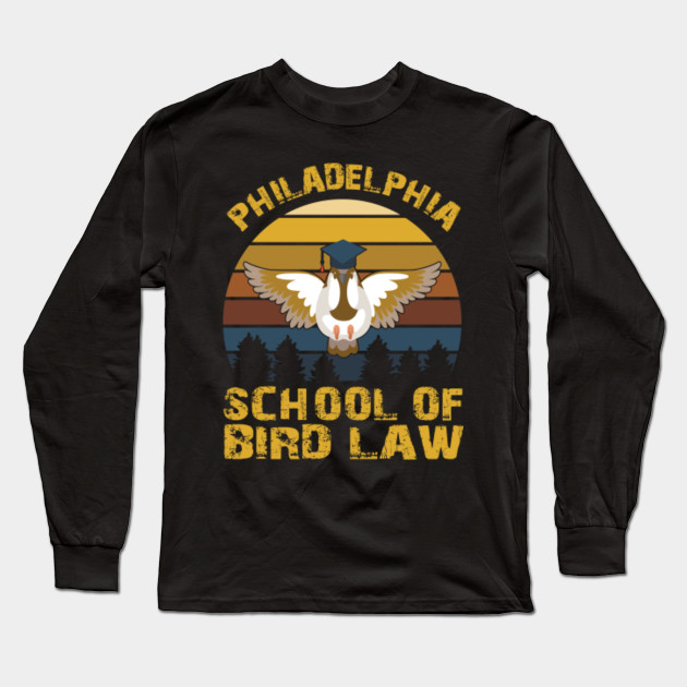 Vintage Philadelphia School Of Bird Law For Nature Lovers Shirt