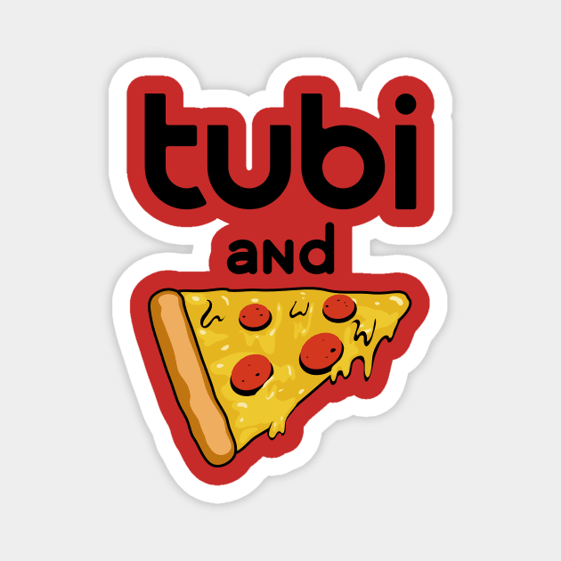 Tubi and Pizza Magnet by pizowell