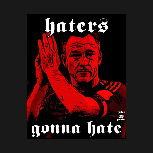 Haters gonna hate terry by Hater Panda