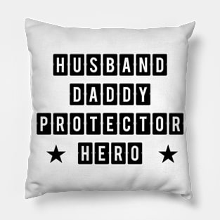 Husband Daddy Protector Hero Fathers Day Funny Gift Pillow