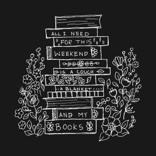 PERFECT WEEKEND PLAN OF A BOOK LOVER T-Shirt