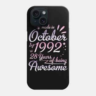 Made In October 1992 Happy Birthday To Me Nana Mommy Aunt Sister Daughter 28 Years Of Being Awesome Phone Case