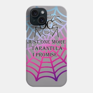 COBWEB COTTAGE - JUST ONE MORE TARANTULA Phone Case