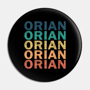 Orian Name T Shirt - Orian Vintage Retro Name Gift Item Tee Pin