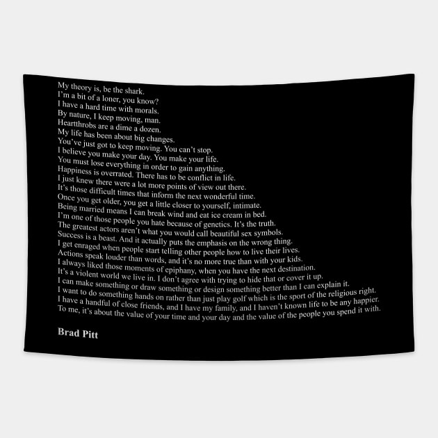 Brad Pitt Quotes Tapestry by qqqueiru