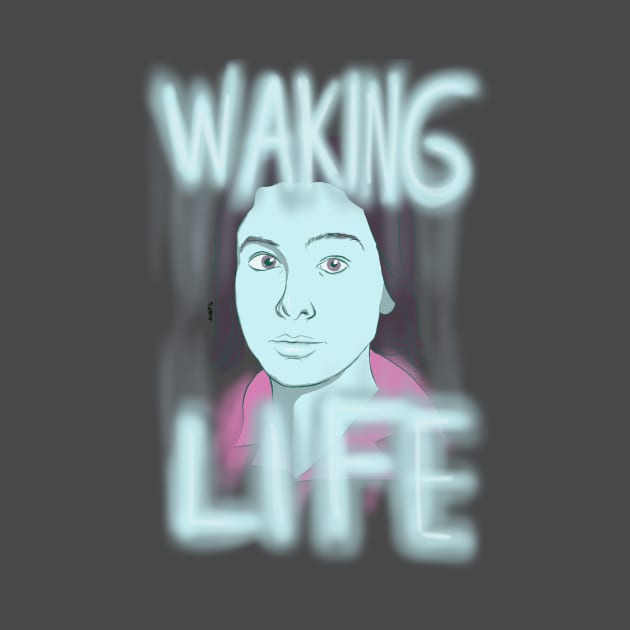Waking Life by DuddyInMotion