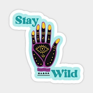 stay wild Magnet