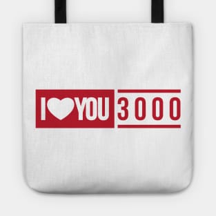 i love you times 3000 Tote