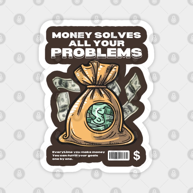 MONEY CAN BUY HAPPINESS Magnet by Popular_and_Newest