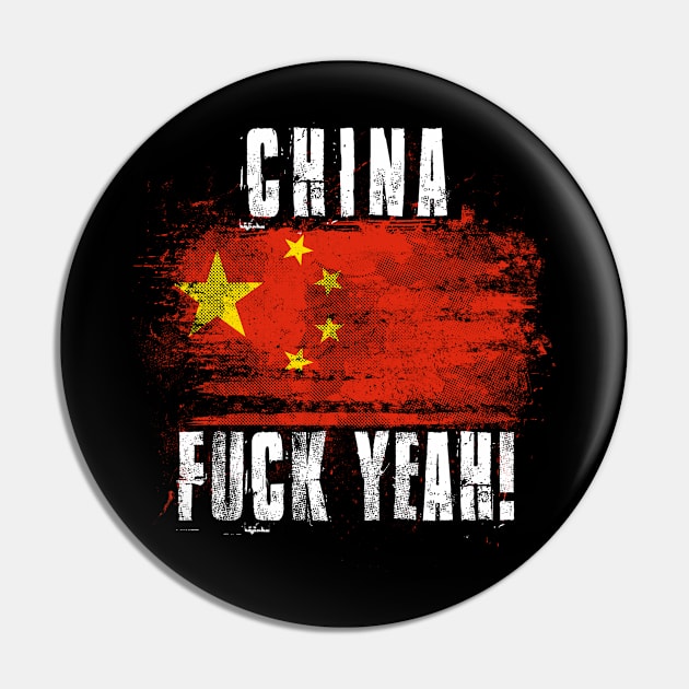 China Fuck Yeah! Wartorn Distressed Flag Pin by Family Heritage Gifts