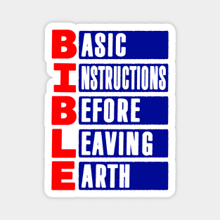 BIBLE Basic Instructions Before Leaving Earth Magnet