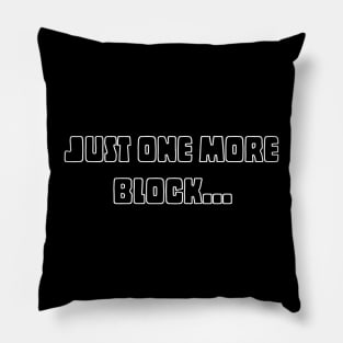 Just one more block... Pillow