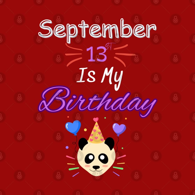 september 13 st is my birthday by Oasis Designs