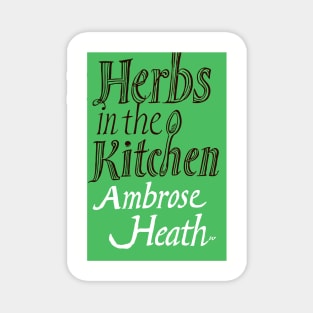Herbs In The Kitchen Magnet