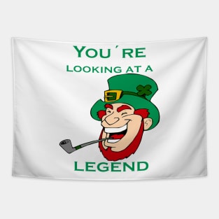 You're Looking At A Legend St Patricks Day Tapestry