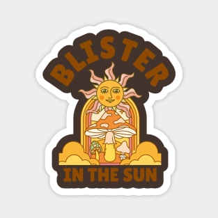 Blister In The Sun Magnet