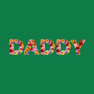 Daddy (flower design 2) T-Shirt