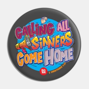 Calling All Sinners Pin