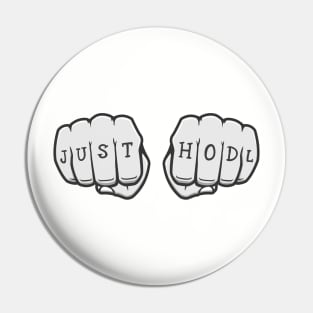 Just Hodl Cryptocurrency Pin