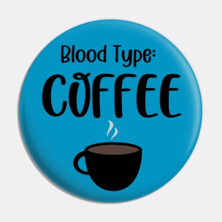 Blood Type: Coffee Pin