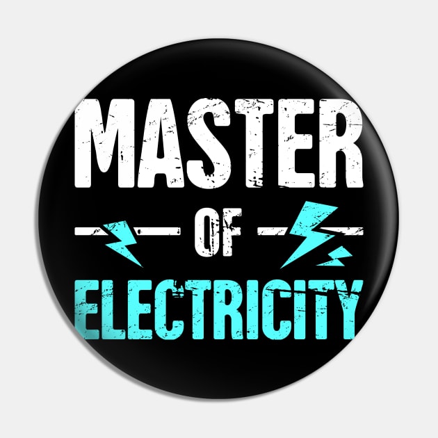 Master of Electricity | Awesome Electrician Pin by MeatMan