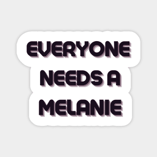 Melanie Name Design Everyone Needs A Melanie Magnet