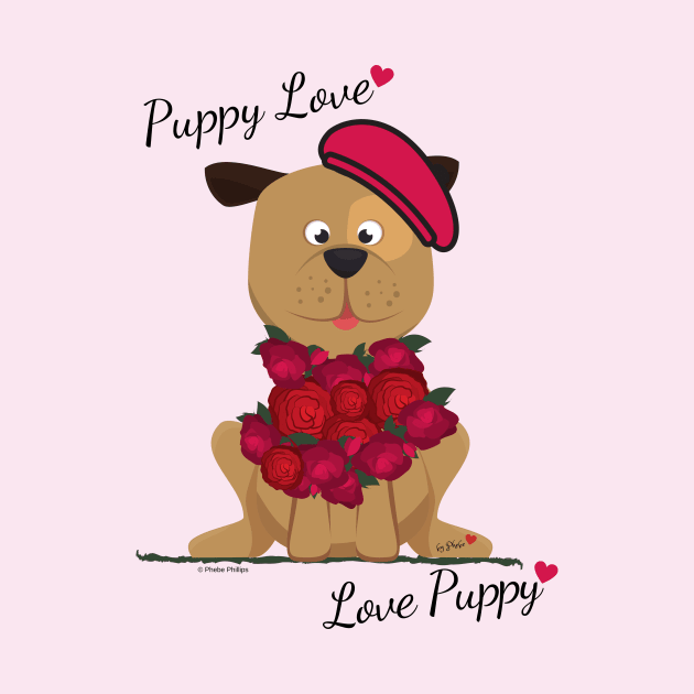 Puppy Love, Love Puppy by Phebe Phillips