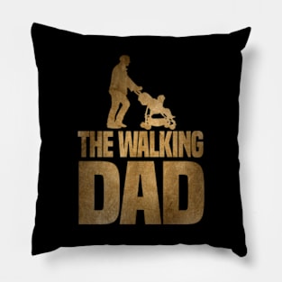 Father's day The walking Dad Pillow