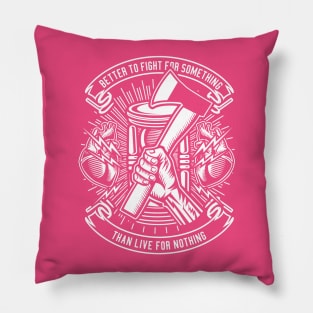 Fight for your dreams Pillow