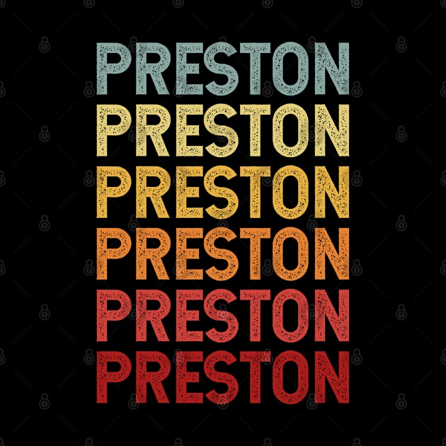 Preston Name Vintage Retro Gift Named Preston by CoolDesignsDz