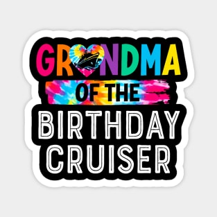 It's My Birthday Cruise Grandma Of The Birthday Cruiser Magnet