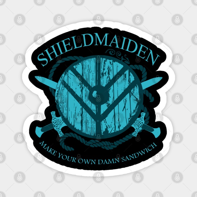 shiedlmaiden -MAKE YOUR OWN DAMN SANDWICH #3 Magnet by FandomizedRose