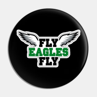 FLY EAGLES FLY Pin