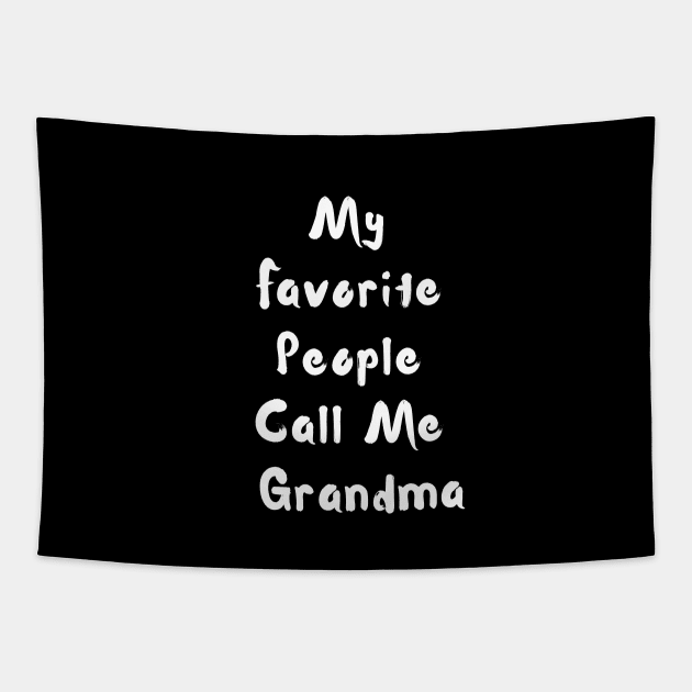 My Favorite People Call Me Grandma Tapestry by adee Collections 