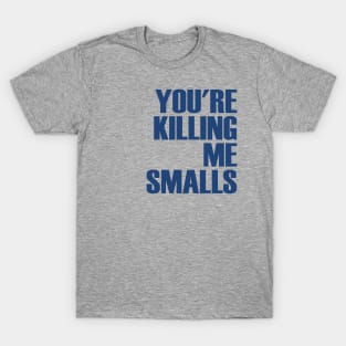 Chicago Cubs You're Killin' Me Smalls Shirt - Shibtee Clothing