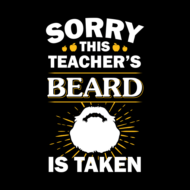 Sorry This Teacher's Beard Is Taken by ROMANSAVINRST