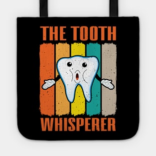 the Tooth Whisperer Tote